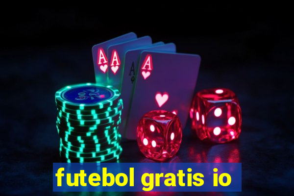 futebol gratis io